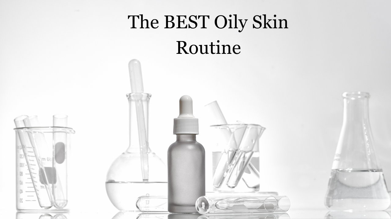 Best Oily Skin Routine | Paula’s Choice BHA + The Ordinary Niacinamide + Clarity Lotion  – Pure Bubbles Skincare
