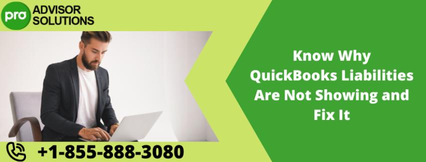 Know Why QuickBooks Liabilities Are Not Showing and Fix It - Ani Articles
