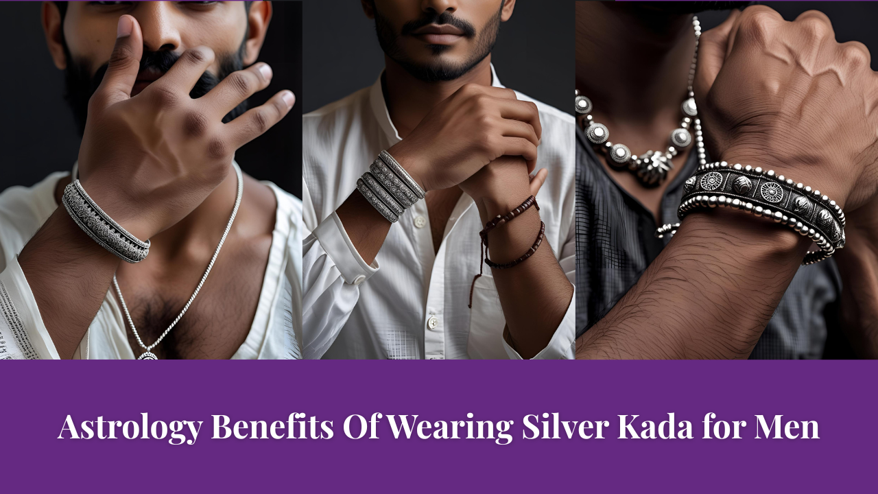 11 Surprising Benefits of Wearing Silver Kada in Astrology India (2025          – Rupesh Jewellers