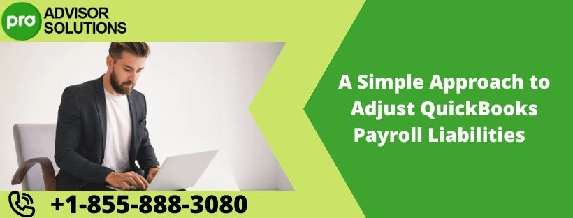 A Simple Approach to Adjust QuickBooks Payroll Liabilities