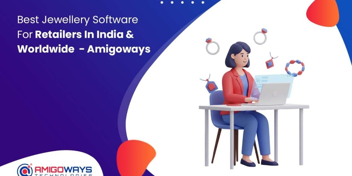 Best Jewellery Software For Retailers In India & Worldwide - Amigoways