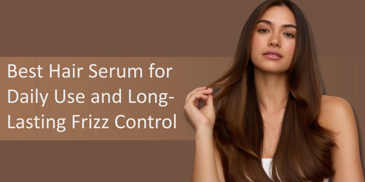 Best Hair Serum for Daily Use and Long-Lasting Frizz Control